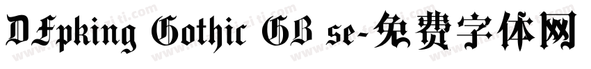 DFpking Gothic GB se字体转换